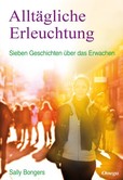 Alltägliche Erleuchtung Alltägliche Erleuchtung