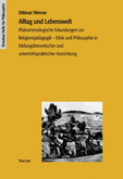 Alltag und Lebenswelt Alltag und Lebenswelt