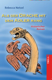 Als der Drache mit dem Adler rang Als der Drache mit dem Adler rang