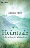 Alte Heilrituale Alte Heilrituale