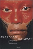 Amazonas-Indianer Amazonas-Indianer
