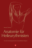 Anatomie für Heileurythmisten Anatomie für Heileurythmisten
