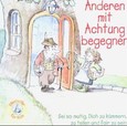 Anderen mit Achtung begegnen Anderen mit Achtung begegnen