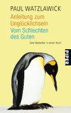 Anleitung zum Unglücklichsein Anleitung zum Unglücklichsein
