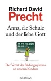 Anna, die Schule und der liebe Gott Anna, die Schule und der liebe Gott