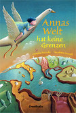 Annas Welt hat keine Grenzen Annas Welt hat keine Grenzen