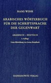 Arabisches Wörterbuch für die Schriftsprache der Gegenwart Arabisches Wörterbuch für die Schriftsprache der Gegenwart
