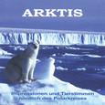 Arktis - Impressionen und Audio CD Arktis - Impressionen und Audio CD