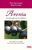 Aronia - Powerbiostoffe aus der Apfelbeere Aronia - Powerbiostoffe aus der Apfelbeere
