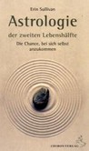 Astrologie der zweiten Lebenshälfte Astrologie der zweiten Lebenshälfte