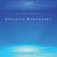 Atlantis Remembers - Audio-CD Atlantis Remembers - Audio-CD