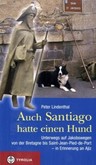 Auch Santiago hatte einen Hund Auch Santiago hatte einen Hund