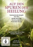 Auf den Spuren der Heilung, 1 DVD Auf den Spuren der Heilung, 1 DVD