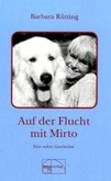 Auf der Flucht mit Mirto Auf der Flucht mit Mirto