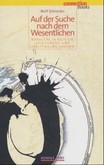 Auf der Suche nach dem Wesentlichen Auf der Suche nach dem Wesentlichen