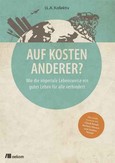 Auf Kosten Anderer? Auf Kosten Anderer?