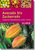 Avocado bis Zuckerrohr Avocado bis Zuckerrohr