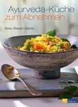 Ayurveda-Küche zum Abnehmen Ayurveda-Küche zum Abnehmen