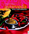 Ayurveda, Das Kochbuch Ayurveda, Das Kochbuch