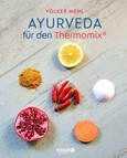 Ayurveda für den Thermomix Ayurveda für den Thermomix