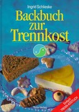 Backbuch zur Trennkost Backbuch zur Trennkost