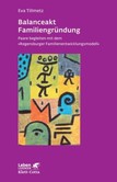 Balanceakt Familiengründung Balanceakt Familiengründung