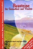 Bausteine für Gesundheit und Vitalität Bausteine für Gesundheit und Vitalität
