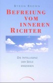 Befreiung vom inneren Richter Befreiung vom inneren Richter