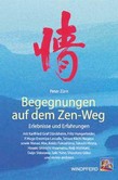 Begegnungen auf dem Zen-Weg Begegnungen auf dem Zen-Weg