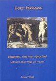 Begehren, was man verachtet Begehren, was man verachtet