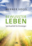 Bewusster leben Bewusster leben