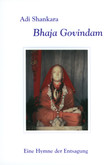 Bhaja Govindam Bhaja Govindam