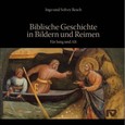 Biblische Geschichte in Bildern und Reimen Biblische Geschichte in Bildern und Reimen