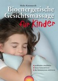 Bioenergetische Gesichtsmassage für Kinder Bioenergetische Gesichtsmassage für Kinder