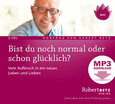 Bist du noch normal oder schon glücklich? - MP3 Download Bist du noch normal oder schon glücklich? - MP3 Download