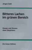 Bitteres Lachen im grünen Bereich Bitteres Lachen im grünen Bereich