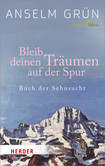 Bleib deinen Träumen auf der Spur Bleib deinen Träumen auf der Spur