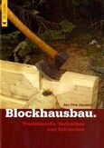 Blockhausbau Blockhausbau