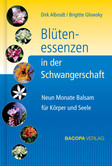 Blütenessenzen in der Schwangerschaft Blütenessenzen in der Schwangerschaft