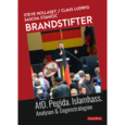 BRANDSTIFTER BRANDSTIFTER
