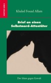 Brief an einen Selbstmord-Attentäter Brief an einen Selbstmord-Attentäter
