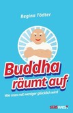 Buddha räumt auf Buddha räumt auf