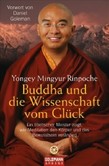 Buddha und die Wissenschaft vom Glück Buddha und die Wissenschaft vom Glück