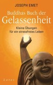 Buddhas Buch der Gelassenheit Buddhas Buch der Gelassenheit