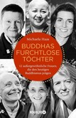 Buddhas furchtlose Töchter Buddhas furchtlose Töchter