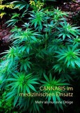 CANNABIS im medizinischen Einsatz CANNABIS im medizinischen Einsatz