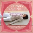 Chakra-Yoga-Nidra, m. Audio-CD Chakra-Yoga-Nidra, m. Audio-CD