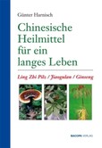 Chinesische Heilmittel für ein langes Leben Chinesische Heilmittel für ein langes Leben