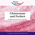 Christentum und Freiheit Christentum und Freiheit