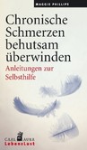 Chronische Schmerzen behutsam überwinden Chronische Schmerzen behutsam überwinden